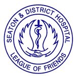 SEATON AND DISTRICT HOSPITAL LEAGUE OF FRIENDS